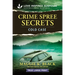 Crime Spree Secrets