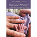 Welcome, Stranger: Poems of Making and Keeping Our Children
