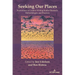 Seeking Our Places: Innovations in Creative Writing Studies Research, Methodologies, and Practices