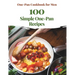 One-Pan Cookbook for Men: 100 Simple One-Pan Recipes