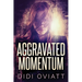 Aggravated Momentum: A Riveting Psychological Thriller