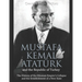 Mustafa Kemal Atatürk and the Republic of Turkey: The History of the Ottoman Empire's Collapse and the Establishment of a New State