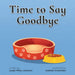 Time to Say Goodbye: Sharing Memories of our Furry Friends