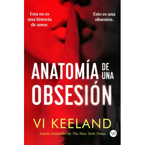 Anatomía de una obsesión