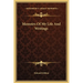 Memoirs Of My Life And Writings