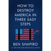 How to Destroy America in Three Easy Steps