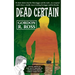 Dead Certain: Book Three in the Matt Jagger, P.I. Triliogy, "Three Times Dead"