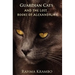 Guardian Cats and the Lost Books of Alexandria