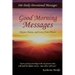 Good Morning Messages: Prayer, Praise, and Love from Above