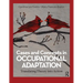 Cases and Concepts in Occupational Adaptation: Translating Theory into Action