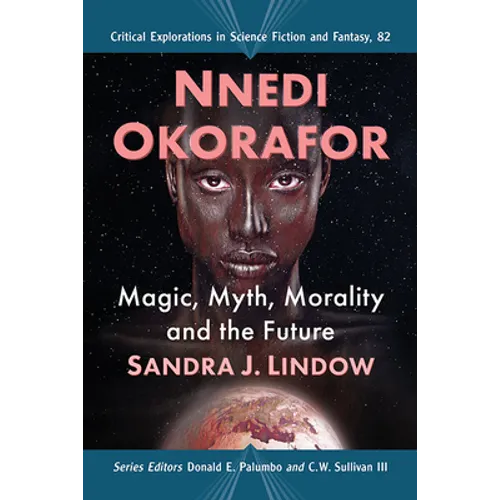 Nnedi Okorafor: Magic, Myth, Morality and the Future