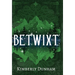 Betwixt