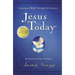 Jesus Today, Hardcover, with Full Scriptures: Experience Hope Through His Presence (a 150-Day Devotional)