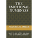 The Emotional Numbness: Ways to Slip Into It and Snap Out of It in a Relationship