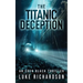 The Titanic Deception: A pulse-pounding archaeological thriller (Eden Black book 4)