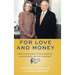 For Love and Money: One couple's story of love, ambition, perseverance, and the founding of Southern Financial Bank