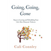 Going, Going, Gone: Steps to Leaving and Rebuilding Your Life After Domestic Violence