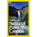 National Geographic Guide to the National Parks of Canada, 2nd Edition