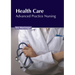 Health Care: Advanced Practice Nursing