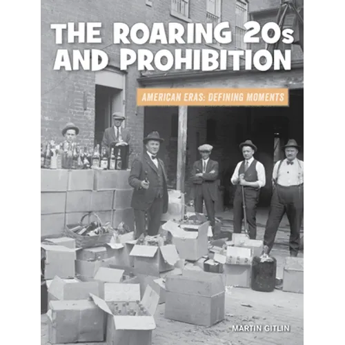 The Roaring 20s and Prohibition
