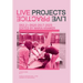 Live Projects - Live Practice