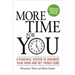 More Time for You: A Powerful System to Organize Your Work and Get Things Done