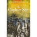 The Clapham Sect: How Wilberforce's Circle Transformed Britain
