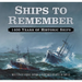Ships to Remember: 1400 Years of Historic Ships