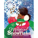 The Magical Snowflake