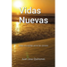 Vidas Nuevas: Vidas resurgidas entre las cenizas