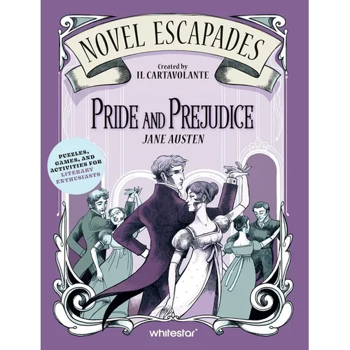Pride and Prejudice: Puzzles, Games, and Activities for Literary Enthusiasts