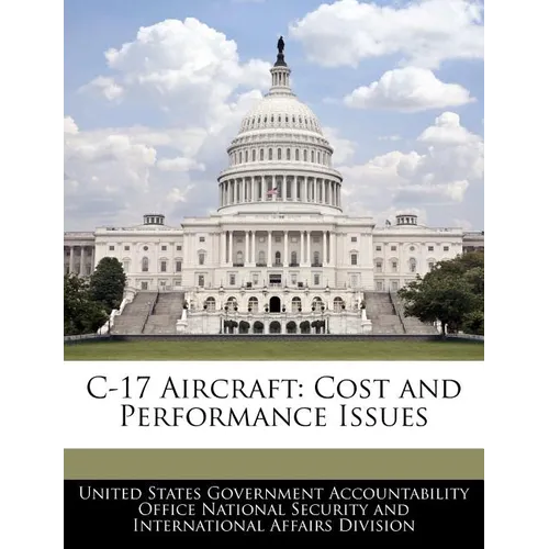 C-17 Aircraft: Cost and Performance Issues