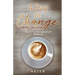 A Day of Change Moves the Heart: Out of It Flow the Issues of Life, Proverbs 4:23
