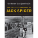 The House That Jack Built (New Edition): The Collected Lectures of Jack Spicer