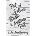 Pat of Silver Bush and Mistress Pat