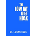 The Low Fat Diet Hoax