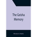 The Geisha Memory