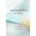 Something about a Name: Short Stories