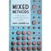 Mixed Methods: A short guide to applied mixed methods research