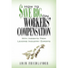 How to Save Big on Workers' Compensation: With Insights From Leading Industry Experts