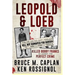 Leopold & Loeb Killed Bobby Franks: ...to commit the perfect crime...