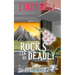 Rocks Can Be Deadly