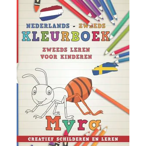 Kleurboek Nederlands - Zweeds I Zweeds Leren Voor Kinderen I Creatief Schilderen En Leren