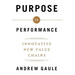 Purpose to Performance: Innovative New Value Chains