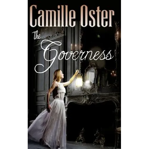 The Governess: a classic Victorian gothic romance