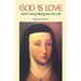 God Is Love: Saint Teresa Margaret, Her Life