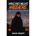 Mischief Night Massacre: Ten Tales of Halloween