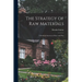 The Strategy of Raw Materials: a Study of America in Peace and War