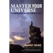 Master Your Universe: 11 Universal Rules for Success