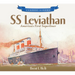 SS Leviathan: America's First Superliner